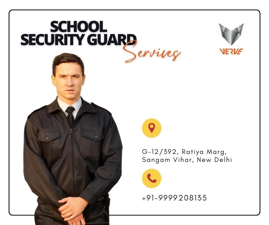 Best Security Guard Services For School In Faridabad Verve Security