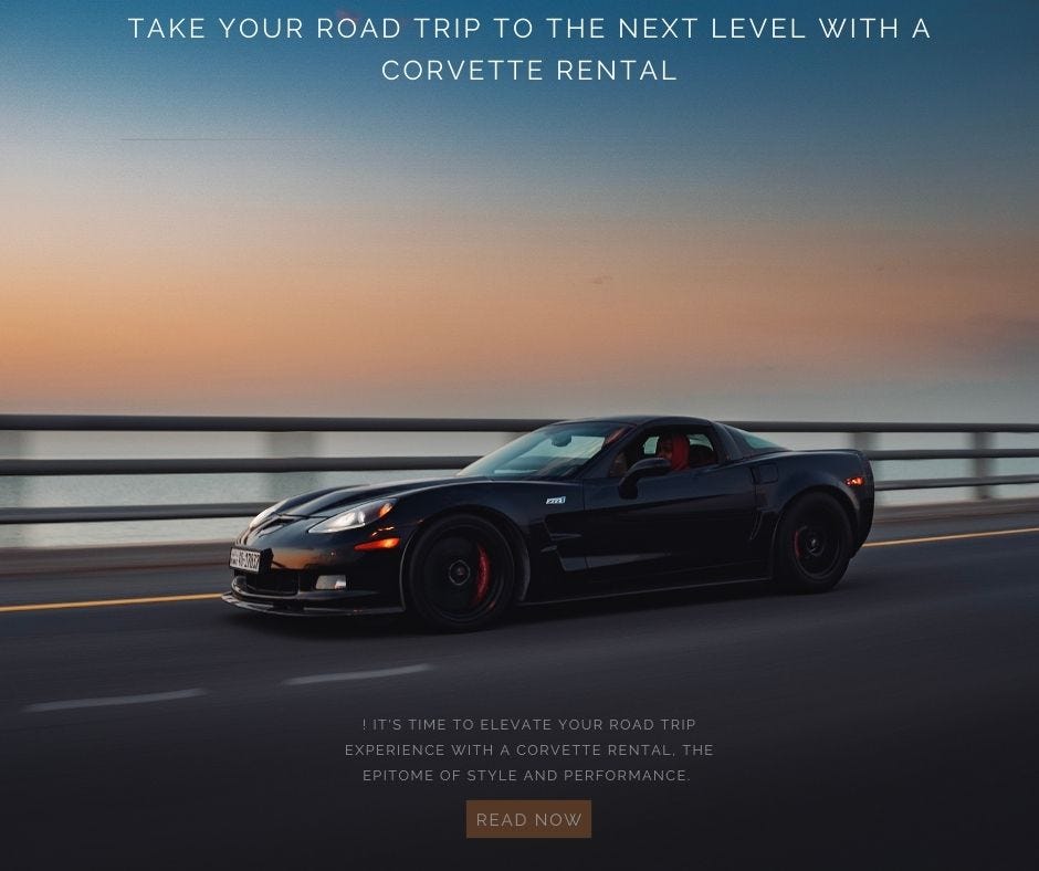 Take Your Road Trip to the Next Level with a Corvette Rental by Htown