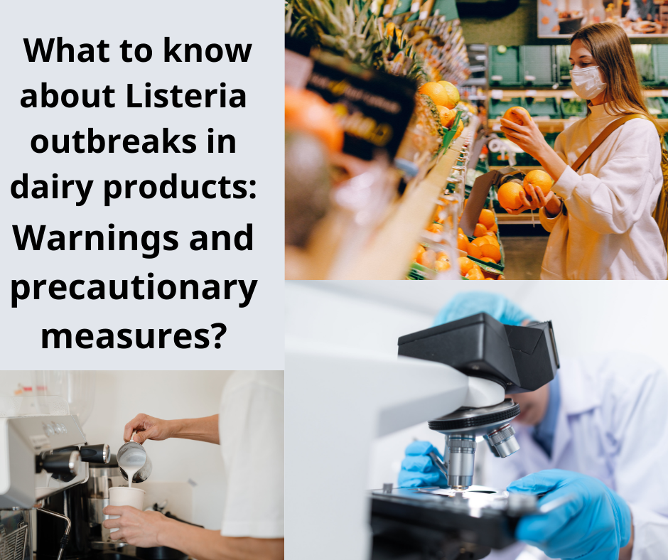 ?What to know about Listeria outbreaks in dairy products Warnings and