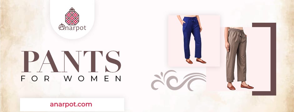 Essential Pants For Women You MUST Own (Women's Wardrobe), by Anarpot