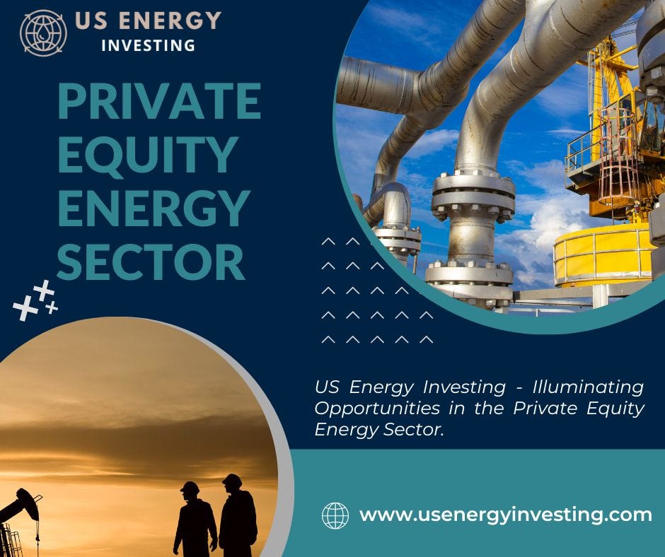 Private Equity Energy Sector | US Energy Investing - US Energy ...