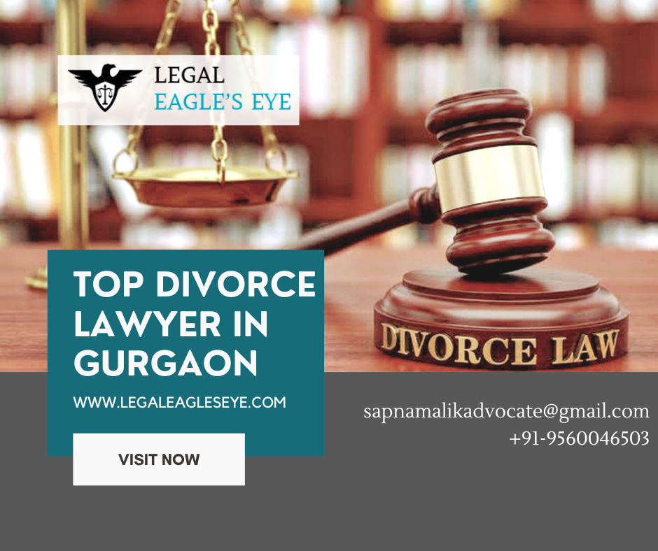 Top Divorce Lawyer in Gurgaon Legal Eagles Eye Medium