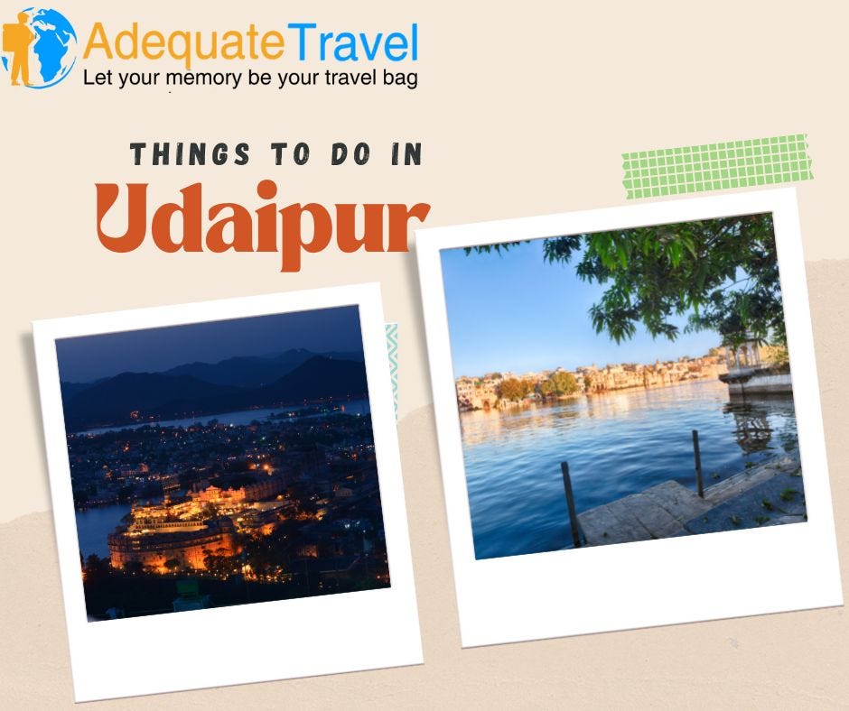 Create a list of fun things to do in Udaipur. by Ritika adequate Medium
