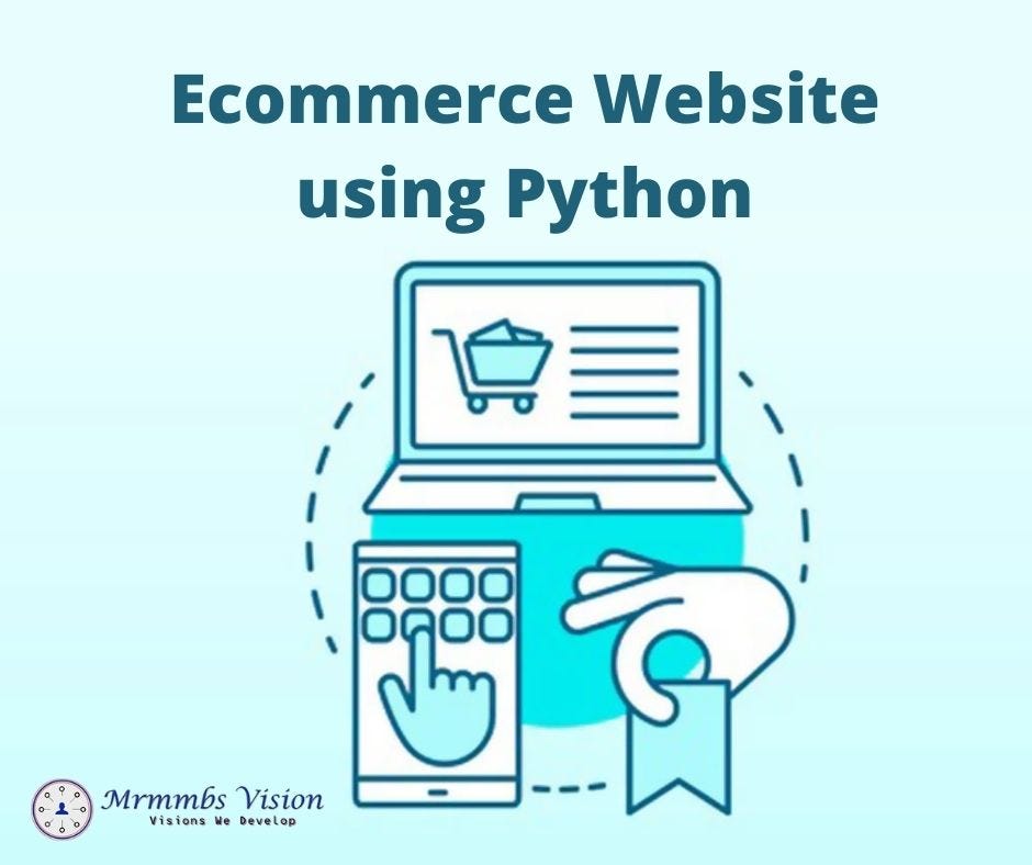 Ecommerce Website using Python - mrmmbs vision - Medium