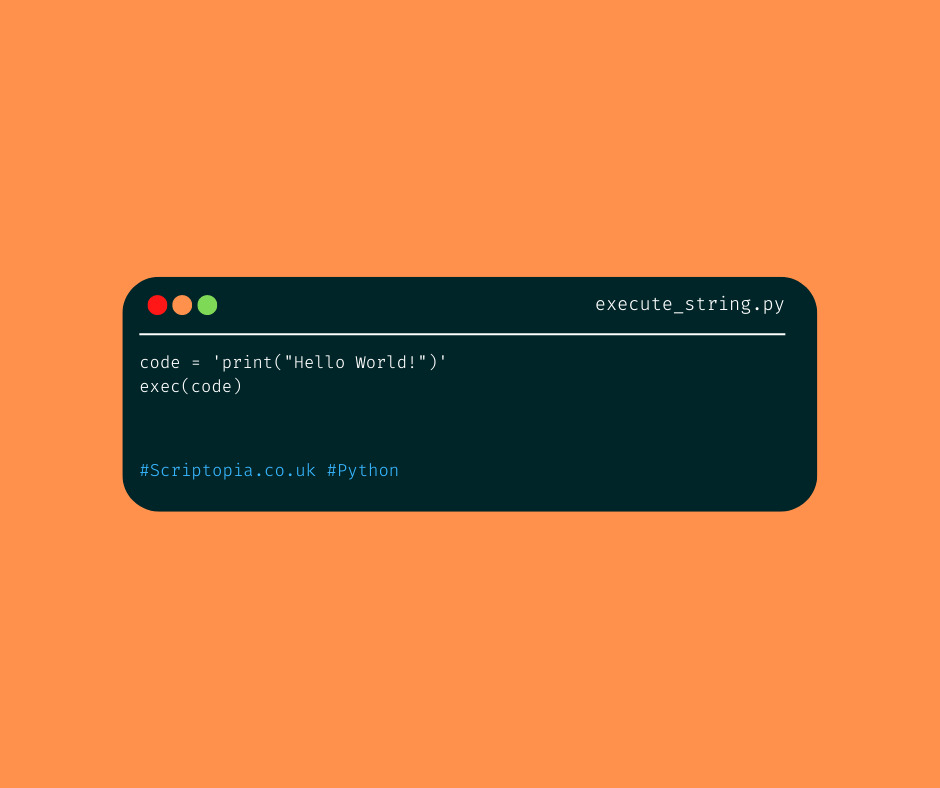 Python — Execute a string as code - Scriptopia - Medium