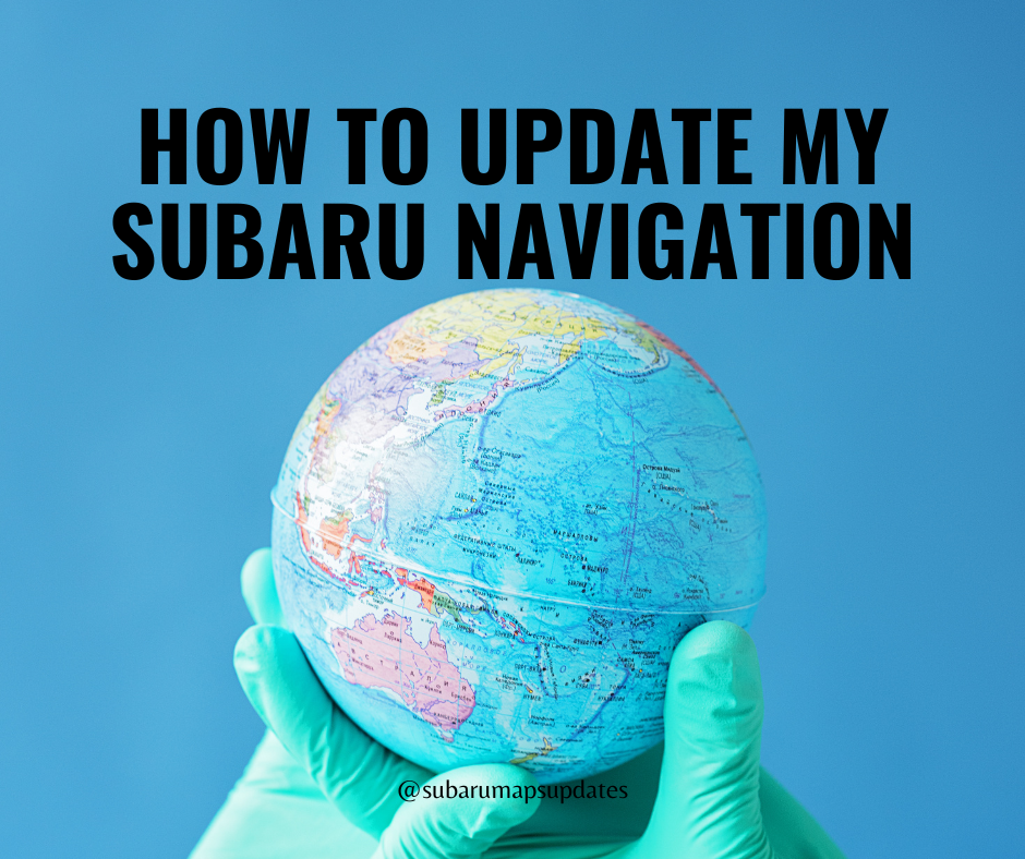 How To Update Subaru Maps Sirialexa Medium