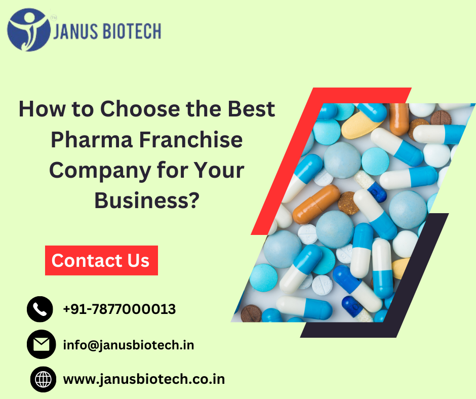 How to Choose the Best Pharma Franchise Company for Your Business? by