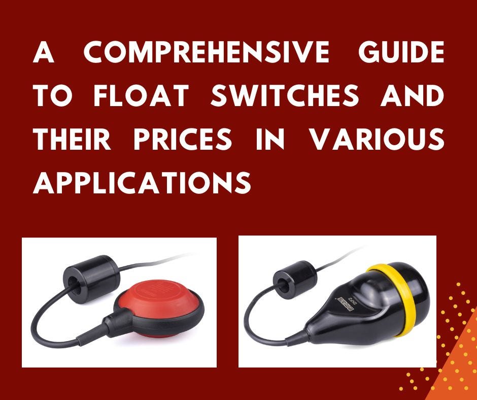 A Comprehensive Guide to Float Switches and Their Prices in Various