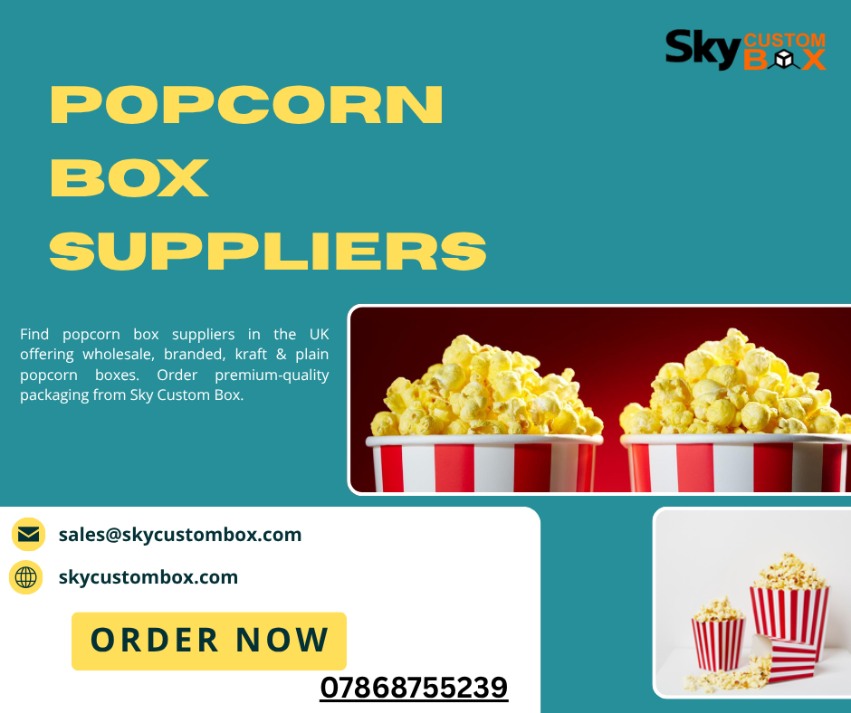 Why Custom Popcorn Packaging Matters for Modern Businesses
