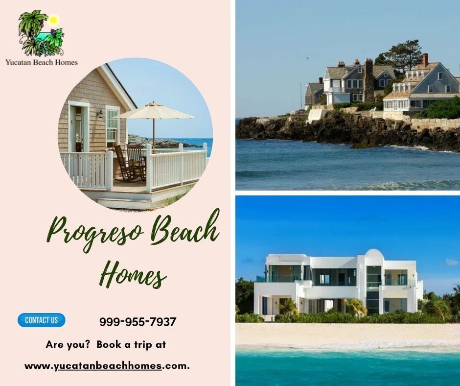 Searching For the Best Progreso Beach Homes in Mexico. Yucatan Beach
