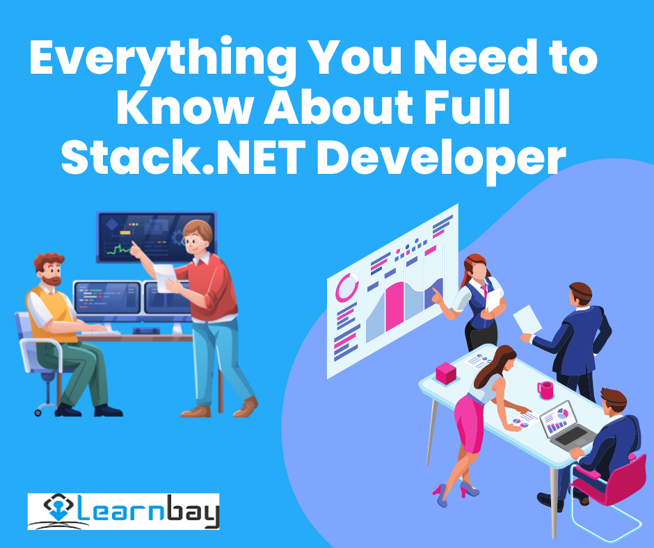 Everything You Need to Know About Full Stack.NET Developer | by Madhu ...