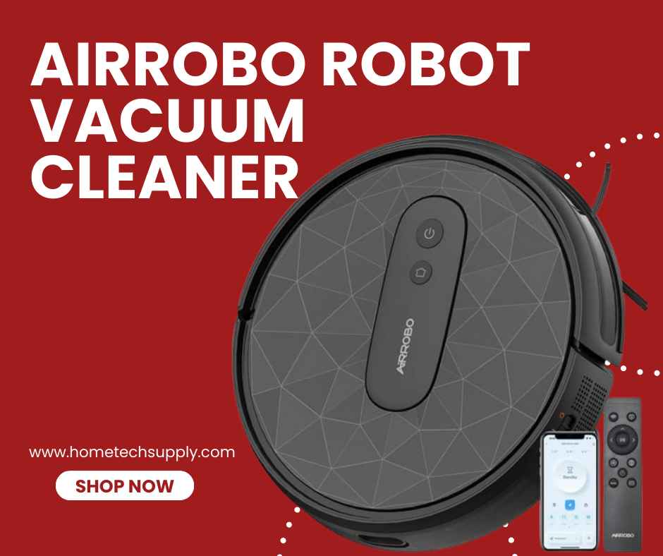 Revolutionize Your Cleaning Routine with the AIRROBO Robot Vacuum Cleaner  P20, by Home Tech Supply