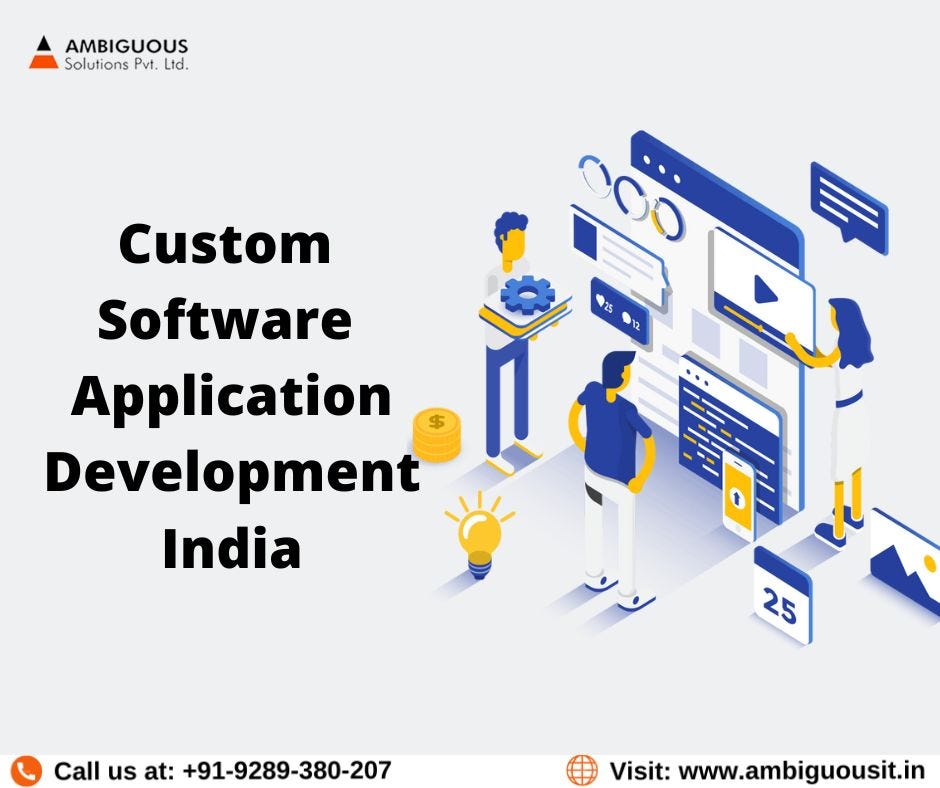 Custom Software Application Development India - Ahaana jain - Medium