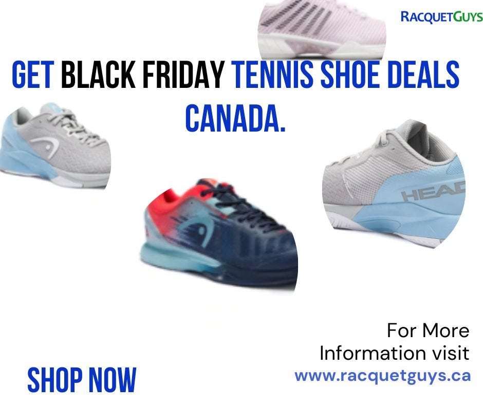 Get Tennis Shoe Deals on Black Friday in Canada. | by Racquetguys | Medium