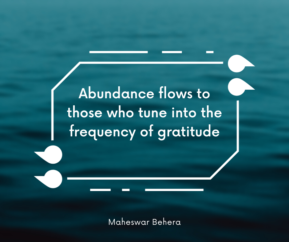 “Unveiling the Secret of Abundance The Gratitude Frequency” by Maheswar Behera,NLP