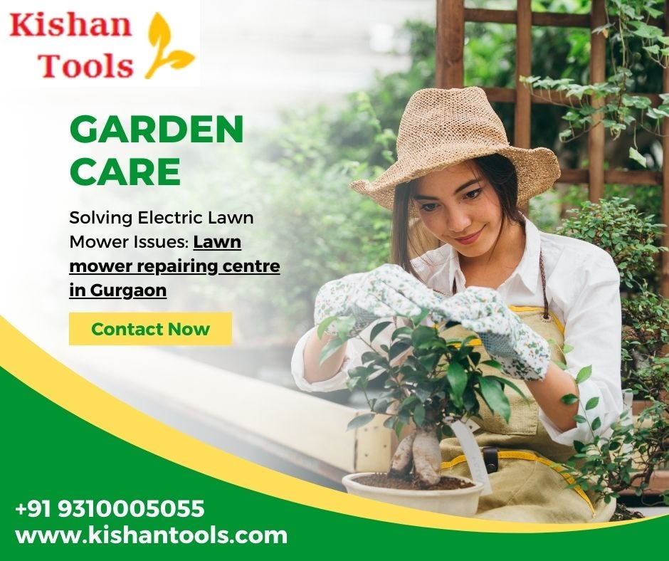 Solving Electric Lawn Mower Issues: Lawn mower repairing centre in Gurgaon  - Kisan Tools - Medium