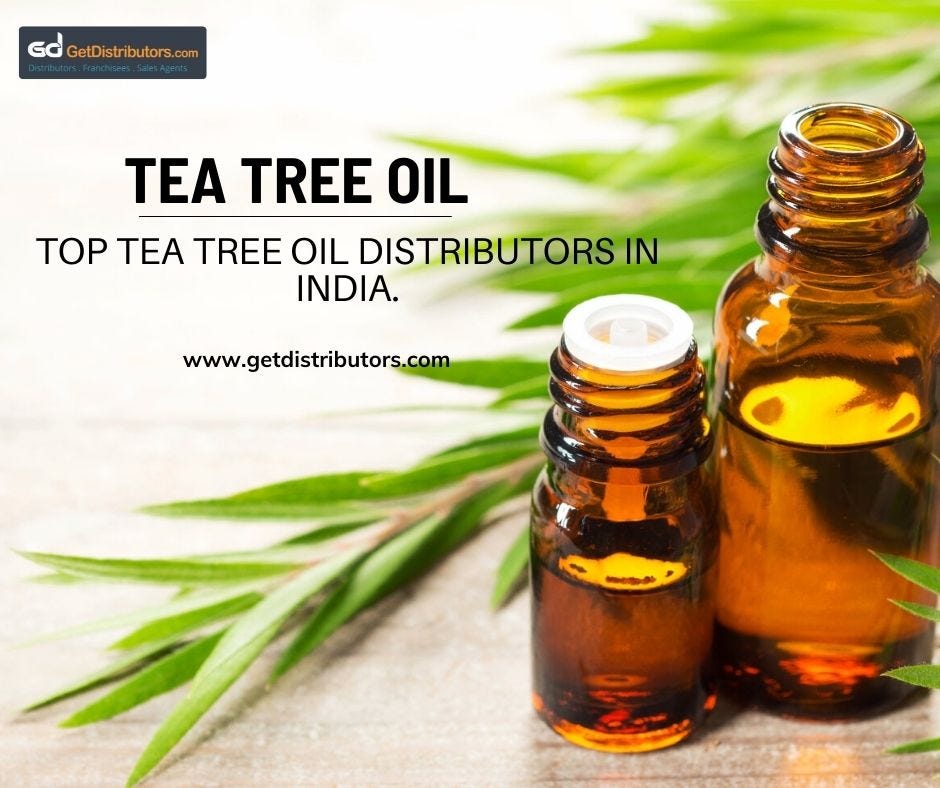 Top Tea Tree Oil Distributors In India. | by Appointsalesagent | Medium