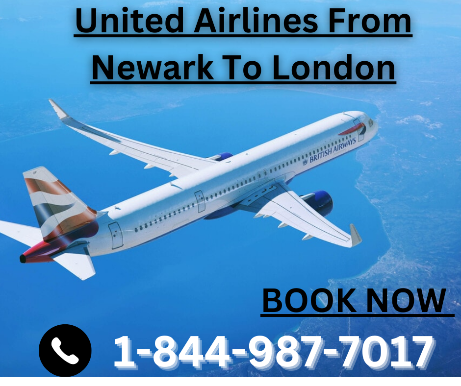 United airlines from newark to london 1 844 987 7017 by olivia sep