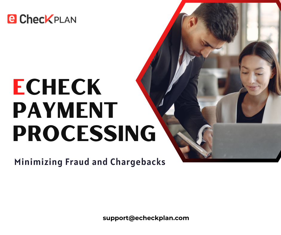 Echeck Payment Processing: Minimizing Fraud And Chargebacks | By Emma ...