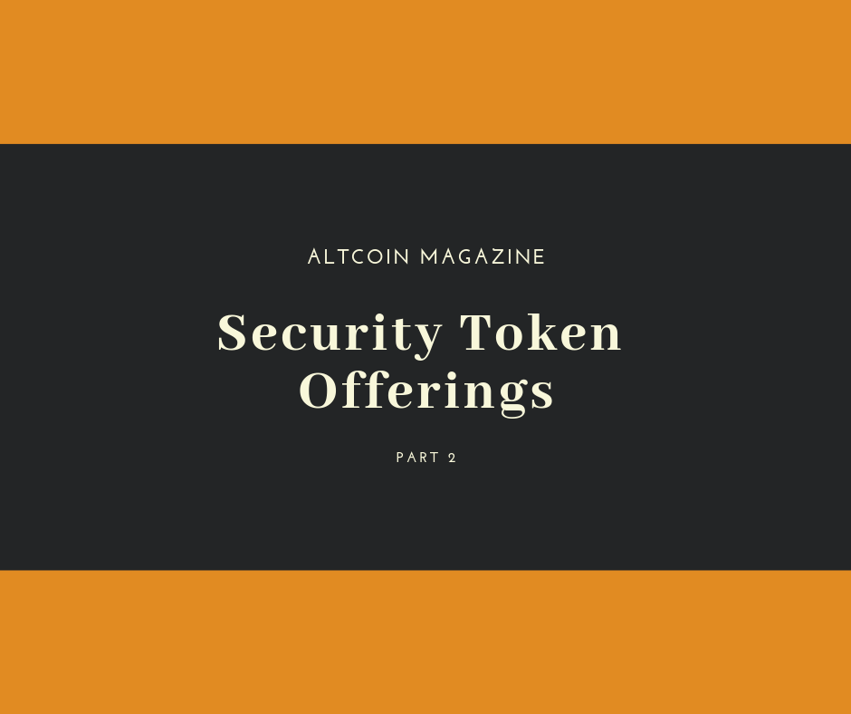 The Security Token Offerings Saga Part 2 — Market Perception and Legal