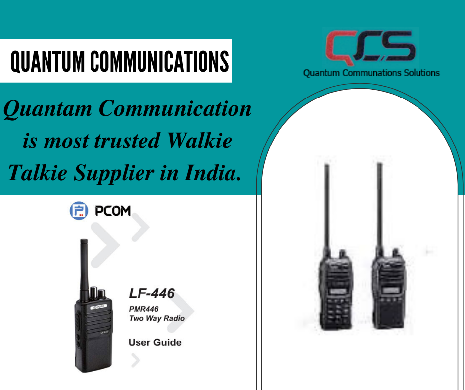 Quantum Communications Solutions: A Reputed Walkie Talkie Distributor in  India | by quantumcommunication01 | Medium