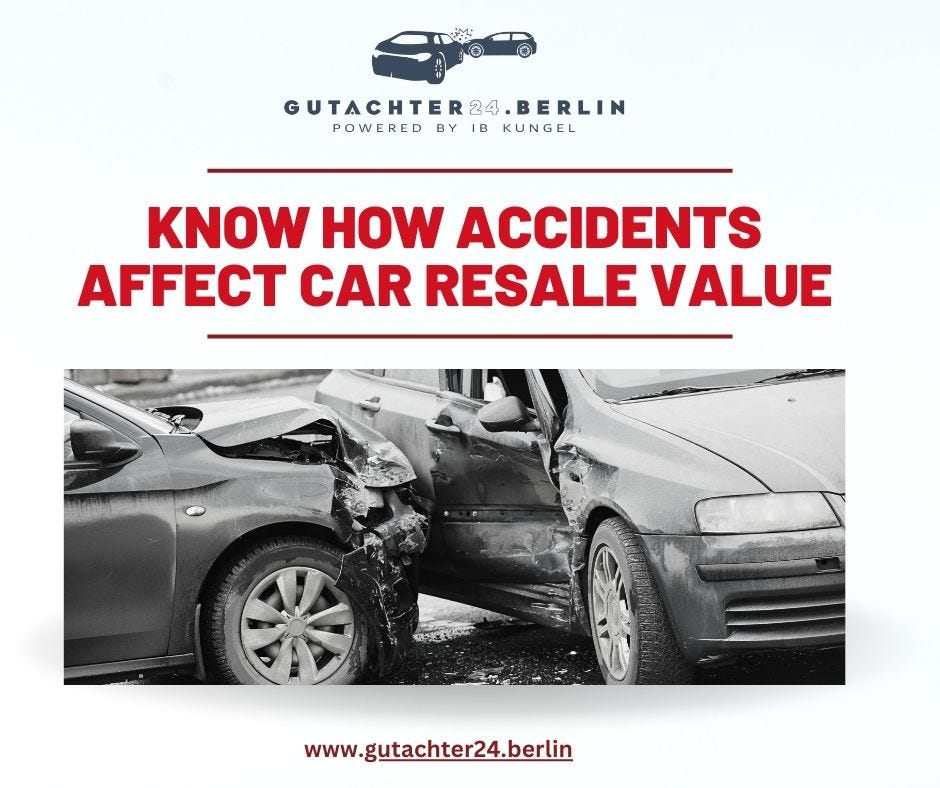 Know How Accidents Affect Car Resale Value | by gutachter24 | Jan, 2024