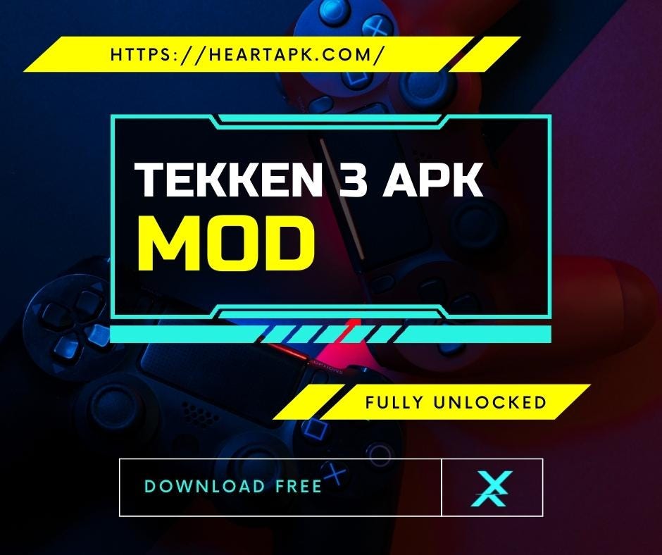 Tekken 3 Mod Apk Latest Version 2022 Fully Unclocked Heartapk