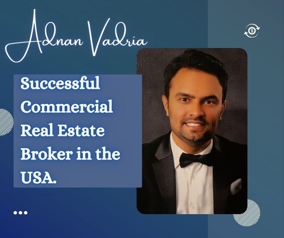 Adnan Vadria — Successful Commercial Real Estate Broker Adnan Vadria Medium