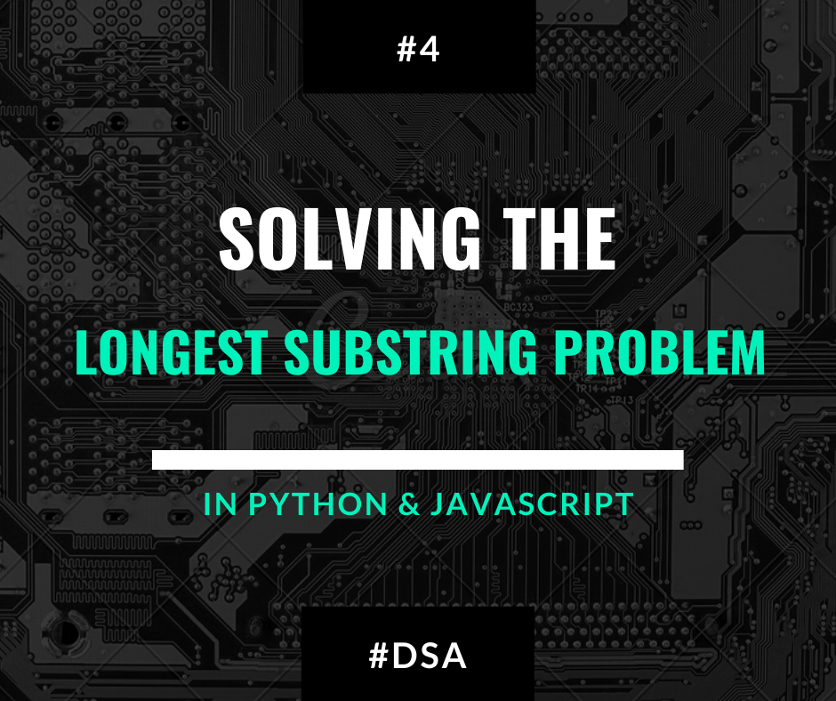 finding-the-longest-substring-without-repeating-characters-a-super