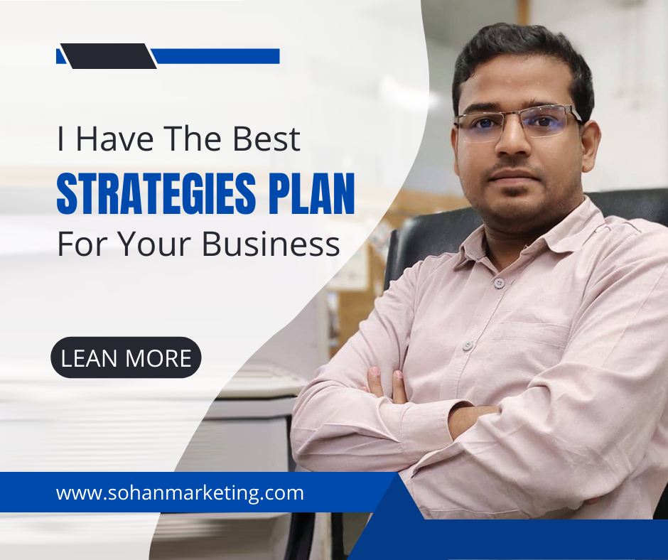 Best Strategist Plan for your business. Sohan Marketing Medium