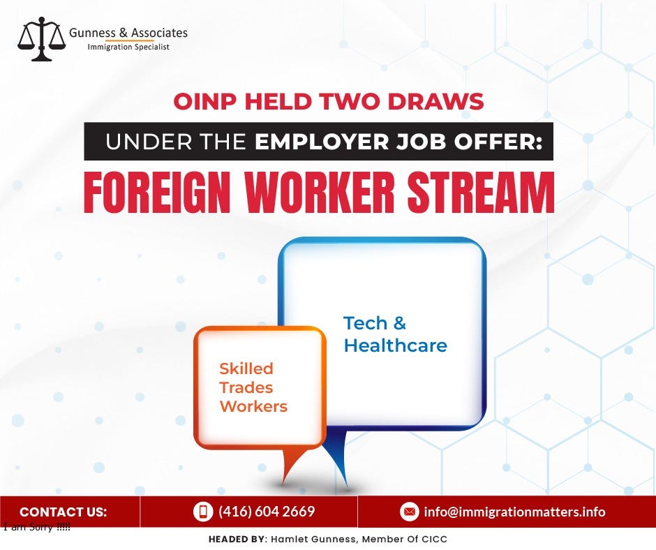 OINP held two draws under the Employer Job Offer Foreign Worker Stream