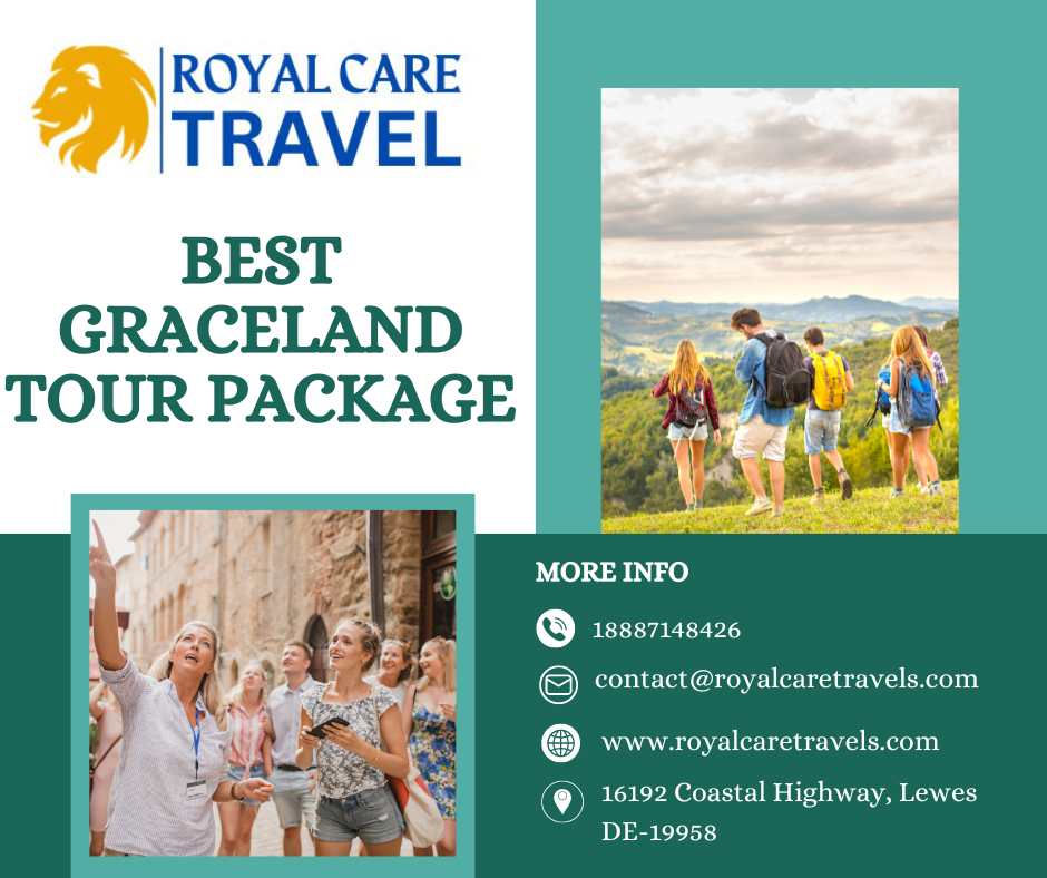 Best Graceland Tour Package ??? Royal Care Travel - Royal Care Travel ...
