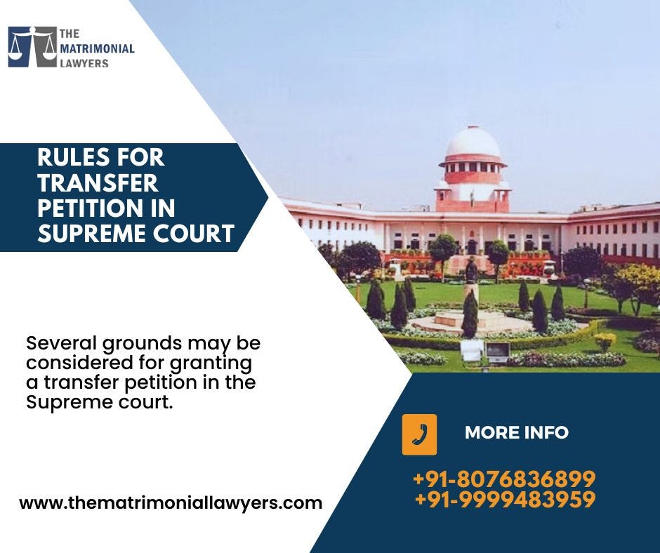 Rules For Transfer Petition In Supreme Court — The Matrimonial Lawyers