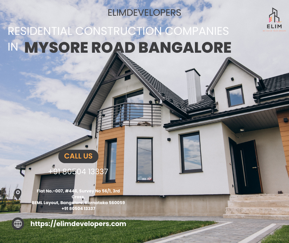 Residential Construction Companies in Mysore Road Bangalore