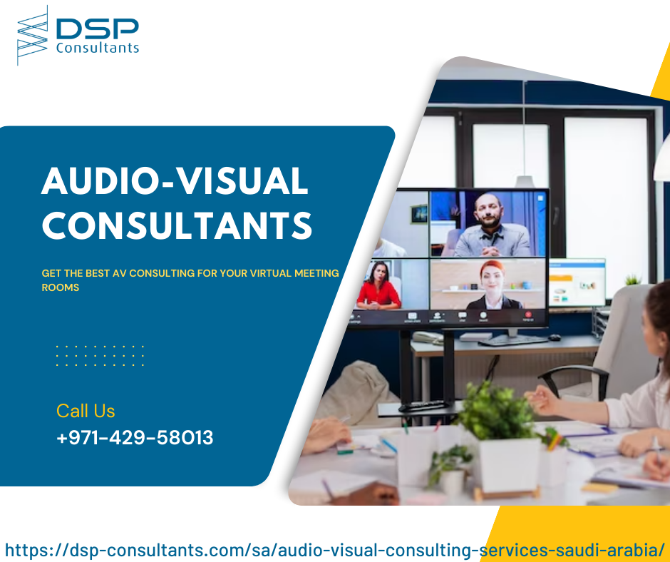 AUDIO VISUAL FOR VIRTUAL MEETINGS DSP Consultants Medium