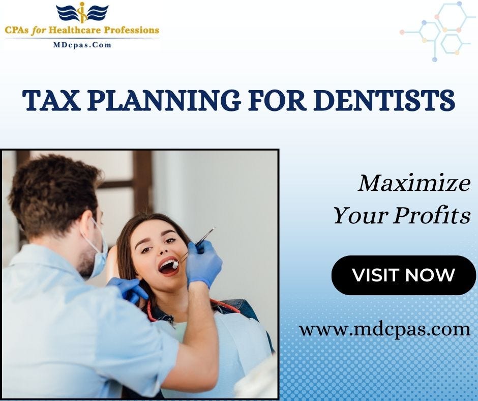 Tax Planning for Dentists Maximize Your Profits MDcpas Medium