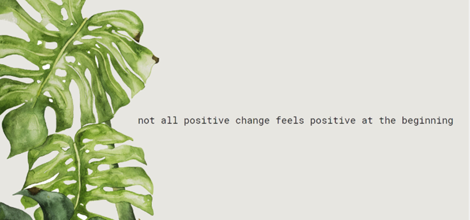 When Positive Changes Come Wrapped in Disguise! | by Jassila Sikkandar ...