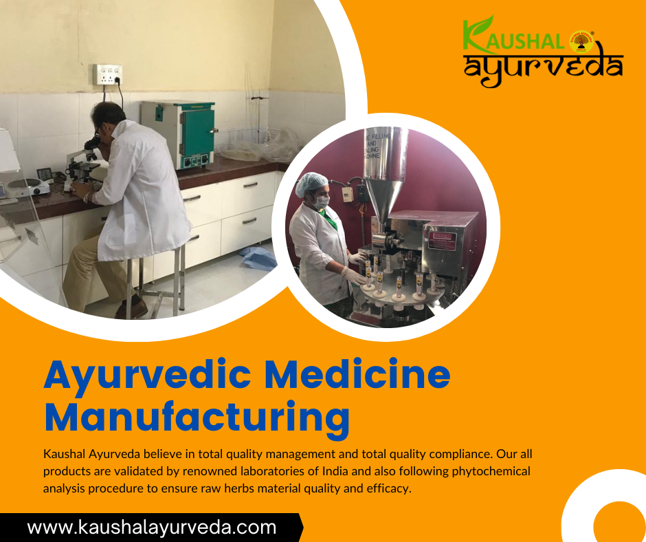 Top Manufacturing Of Ayurvedic Medicine In India — Kaushal Ayurveda ...