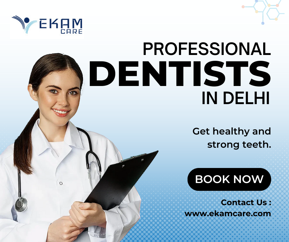 Navigating Dental Excellence Unveiling Delhi’s Top Dentists with