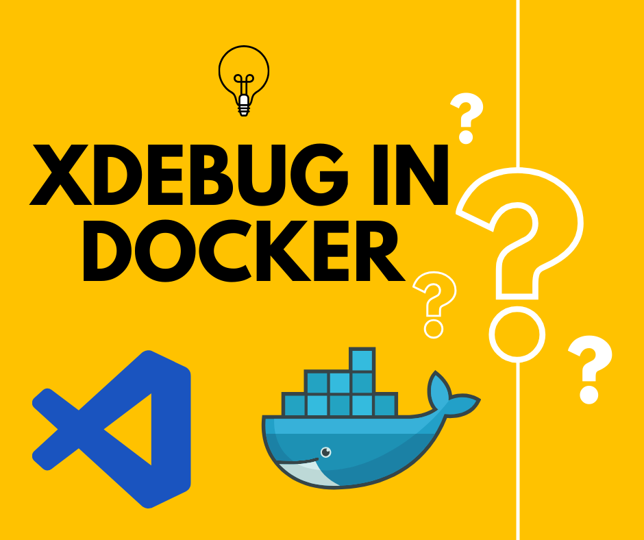 Mastering PHP Debugging Embracing Xdebug in a Docker Environment With