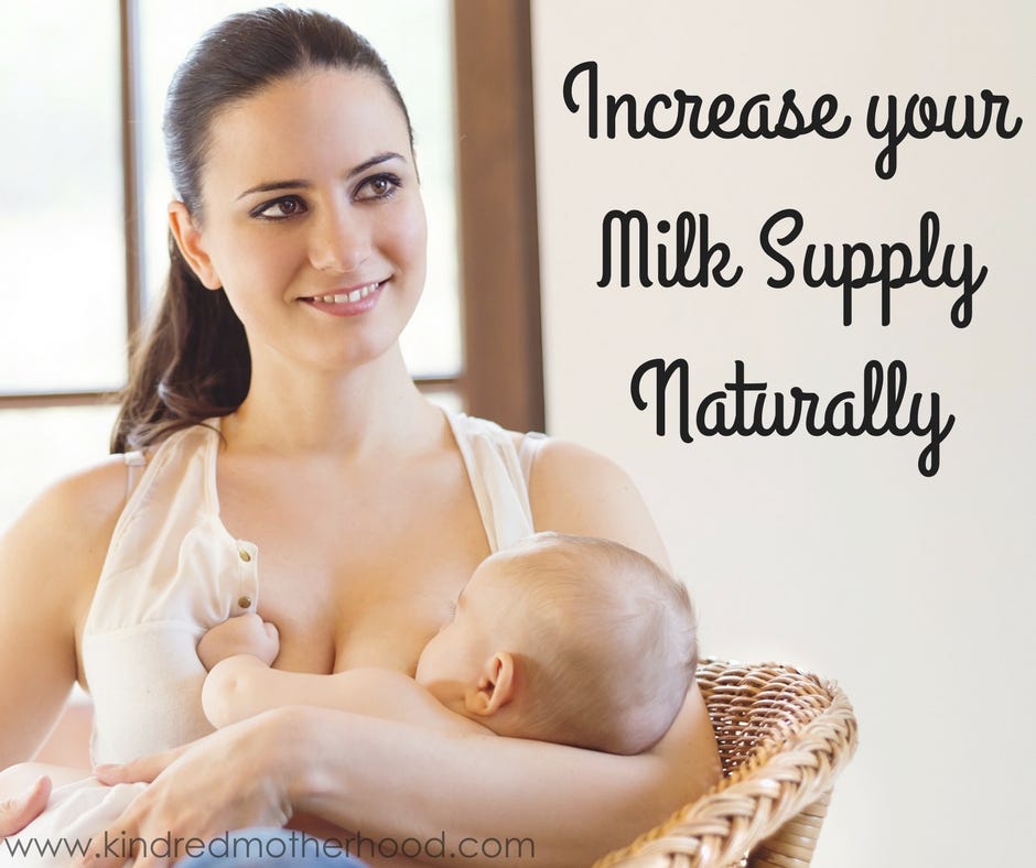 How to Increase Breast Milk Naturally