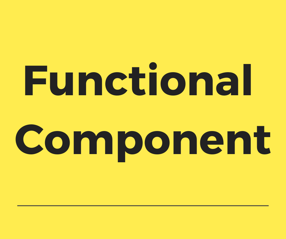 Understanding Functional Components and ClassBased Components by Gokul N K Better Programming