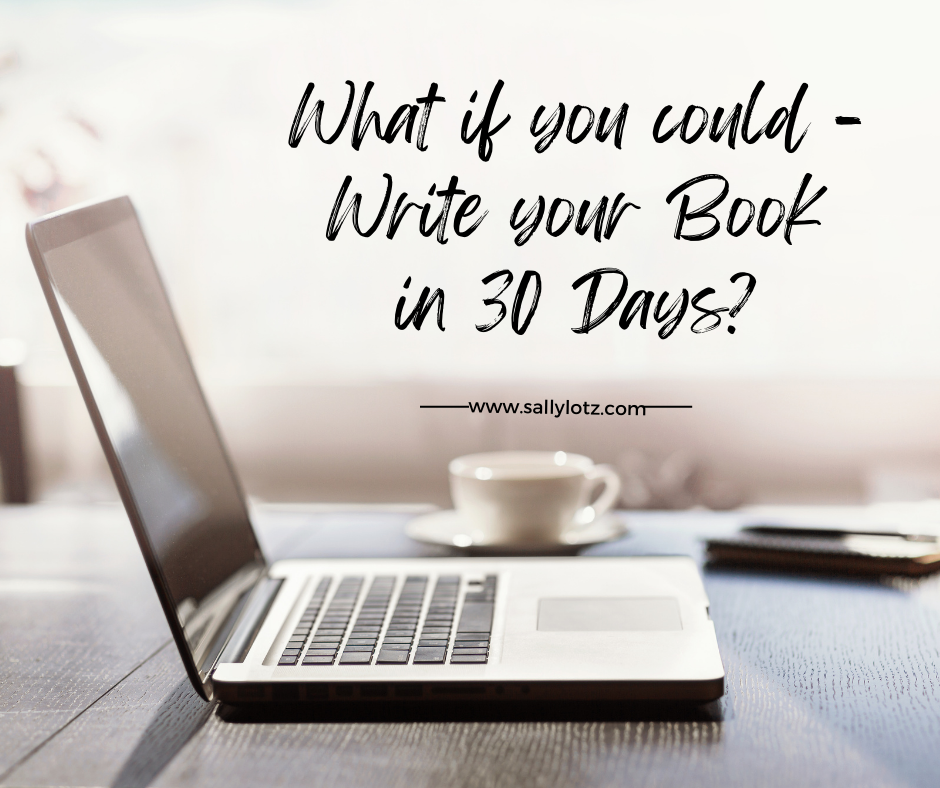 Write Your Book in 30 Days — You CAN DO It!!! | by Sally Lotz | Writer ...