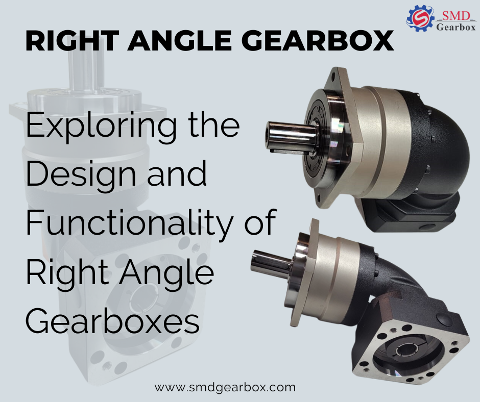 What is a Right-angle Gearbox and What Are its Advantages and