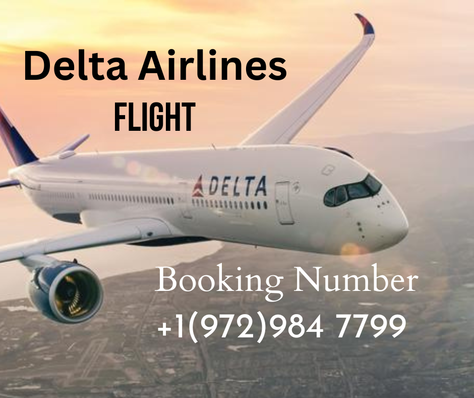 Delta Airlines 1 972 984 7799 Reservation Number Delta Airlines 1