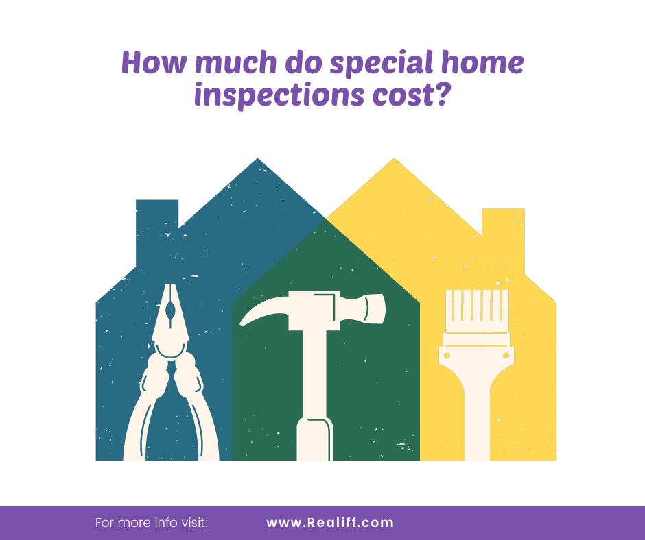 How much do special home inspections cost? by Realiff Real estate