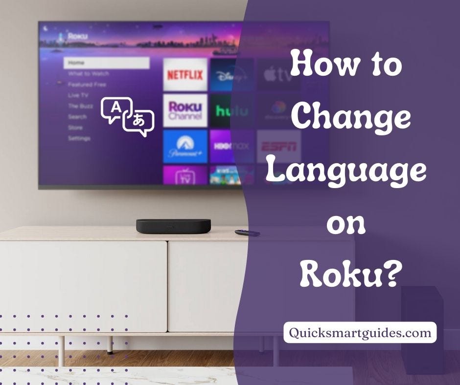 How to Change Language on Roku?. With presentday technology, streaming