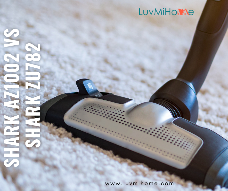 Shark AZ1002 vs ZU782 Luvmihome Medium