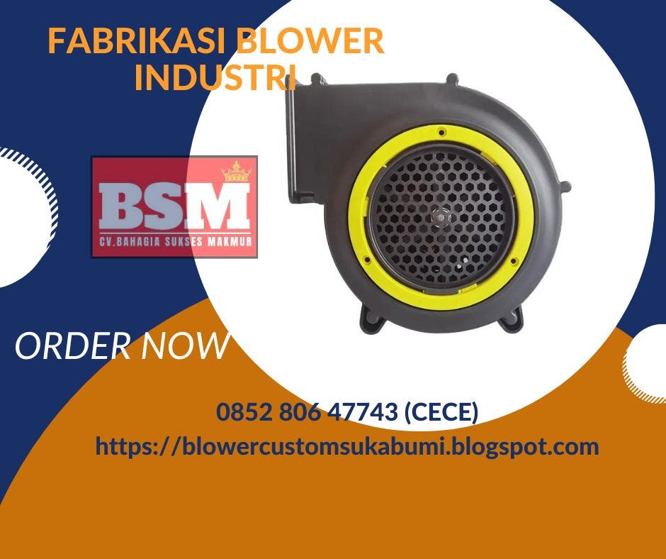 FABRIKASI BLOWER INDUSTRI DI SEMARANG 085280647743 ...