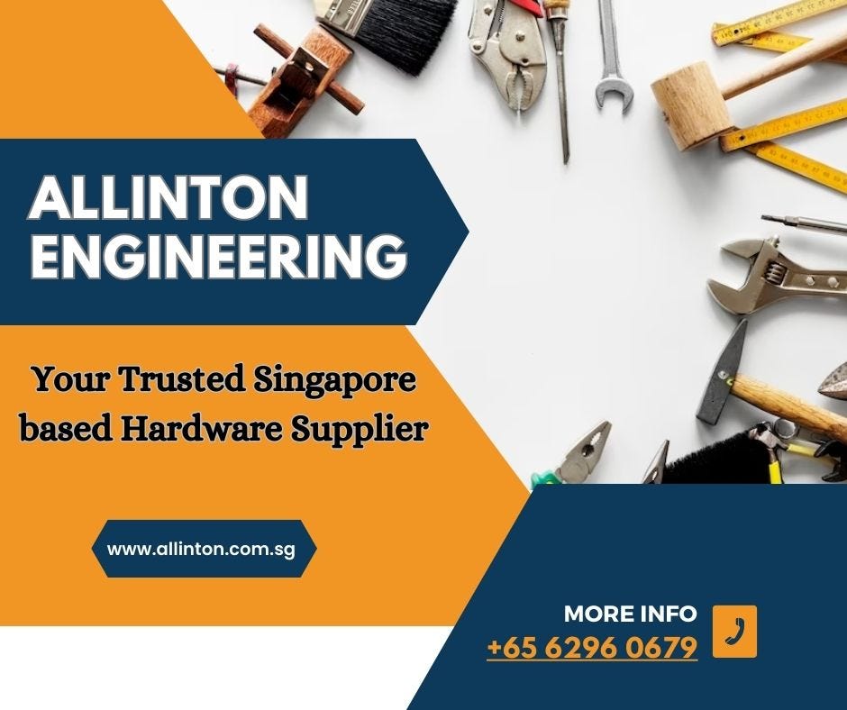 Allinton Engineering — Your Trusted Singaporebased Hardware Supplier